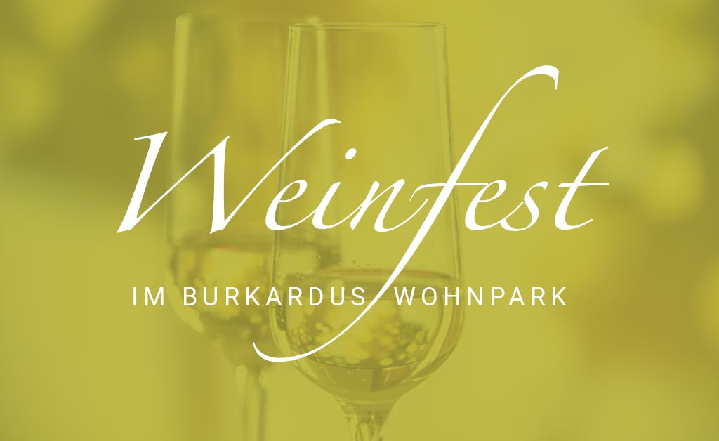 Weinfest im Burkardus Wohnpark